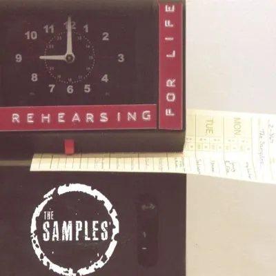 The Samples — Rehearsing for Life