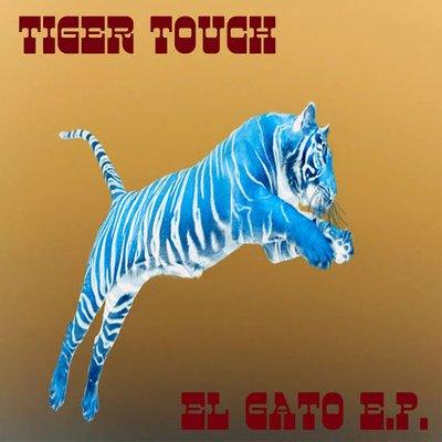 Tiger Touch — El Gato EP